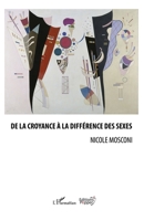 De la croyance à la différence des sexes (Éditions Pepper) (French Edition) 2343091978 Book Cover