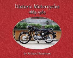 Historic Motorcycles 1885-1985 0578131501 Book Cover