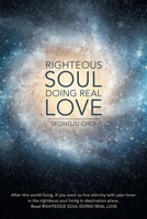 Righteous Soul Doing Real Love 1973672324 Book Cover