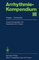 Arrhythmie-Kompendium III: Fragen Antworten 3540158502 Book Cover