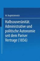 Halbsouveranitat: Administrative Und Politische Autonomie Seit Dem Pariser Vertrage (1856) 3662235765 Book Cover