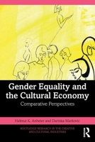 Gender Equality and the Cultural Economy: Comparative Perspectives 1032848111 Book Cover