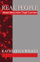 Real People: Personal Identity without Thought Experiments 0198240805 Book Cover