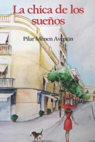 La Chica de los Sueños: Literatura y Ficción 8461772911 Book Cover