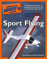 The Complete Idiot's Guide to Sport Flying 1592573177 Book Cover
