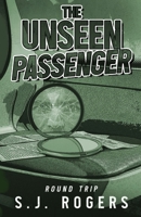 The Unseen Passenger: Round Trip B0GTLXVDBH Book Cover