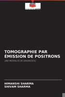 Tomographie Par �mission de Positrons 6204094564 Book Cover