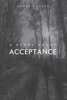 A Story About Acceptance B0FDZ29544 Book Cover
