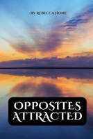 Opposites attracted 093216322X Book Cover
