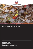 VLSI per IoT e M2M 6209038352 Book Cover