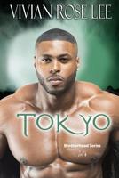 Tokyo (The Brotherhood Series Book 6) 198578596X Book Cover