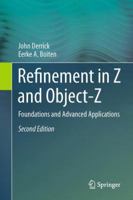 Refinement in Z and Object-Z: Foundations and Advanced Applications 1447153545 Book Cover