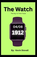 The Watch B0FR34MV63 Book Cover