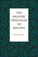 The Melodic Tradition of Ireland (World Musics) 1606350242 Book Cover