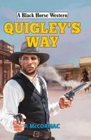 Quigley's Way 1444846671 Book Cover