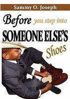 Before You Step Into Someone Else's Shoes 0956729800 Book Cover