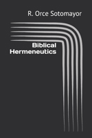 Biblical Hermeneutics B087KYDPF7 Book Cover