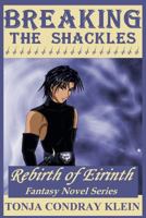 Breaking The Shackles 1536919497 Book Cover