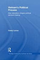 Vietnam's Political Process: How education shapes political decision making 0415666104 Book Cover