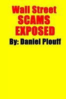 Wall Street Scams Exposed 1530985129 Book Cover