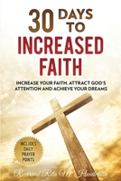 30 Days to Increased Faith: A Devotional Challenge 172193670X Book Cover