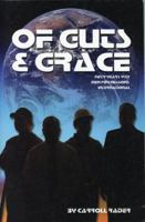 Of Guts And Grace: Fifty Years With Men For Missions International 1880338394 Book Cover