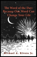 The Word of the Day (Alpha): Because One Word Can Change Your Life 1635530113 Book Cover