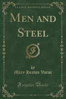 Men and Steel 1371276811 Book Cover