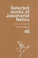 Selected Works of Jawaharlal Nehru (1 January - 28 February 1959): Second Series, Vol. 46 019809048X Book Cover