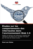 Études sur les comportements des internautes dans l'environnement Web 2.0 6202942746 Book Cover