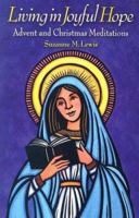 Living in Joyful Hope 1568545908 Book Cover