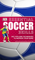Essential Soccer Skills 0756659027 Book Cover