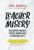 Teacher Misery 0692697950 Book Cover