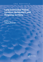 Lung Connective Tissue: Location, Metabolism, and Response to Injury (Routledge Revivals) 0367223031 Book Cover