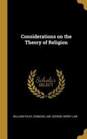 Considerations on the theory of religion 1014805503 Book Cover