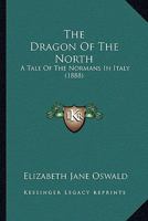 The Dragon Of The North 1024861694 Book Cover