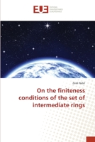 On the finiteness conditions of the set of intermediate rings 3841662404 Book Cover