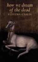 How We Dream of the Dead 1854111396 Book Cover