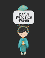 Kanji Practice Book: Japanese Lettering Practice Paper 1704623359 Book Cover