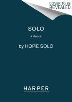 Solo: A Memoir of Hope 0062136747 Book Cover