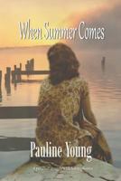 When Summer Comes: A personal struggle with Schizophrenia 0648286959 Book Cover