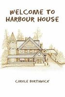 Welcome To Harbour House 1456836099 Book Cover