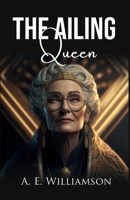 The Ailing Queen B0DFMQCXWM Book Cover