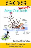 SOS - Save Our Savings: Navigating the Looming Retirement Storm 0974952834 Book Cover