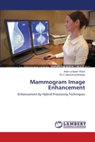 Mammogram Image Enhancement 3659566675 Book Cover