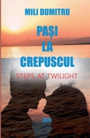 Pași la crepuscul (ISBN 978-973-0-31620-9) B0CKYGPKGD Book Cover