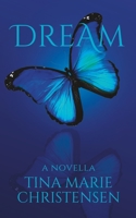 Dream: A Mystical Romance Novella B0BSLLZW9T Book Cover