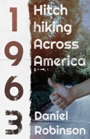 Hitchhiking Across America: 1963 1639880291 Book Cover