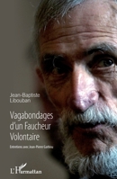 Vagabondages d'un Faucheur Volontaire (French Edition) 2343073538 Book Cover