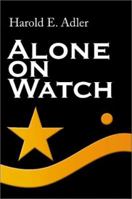 Alone on Watch 059514036X Book Cover